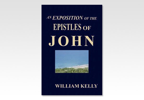 An Exposition of the Epistles of John