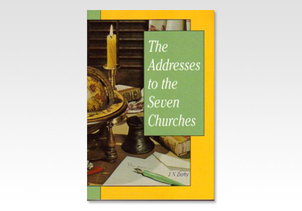 TheAddressesToTheSevenChurches_J N Darby_8698