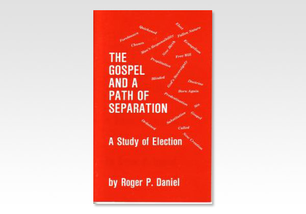 TheGospelandaPathofSeparation_R P Daniel_683