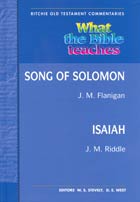 What the Bible Teaches Song of Solomon Isaiah