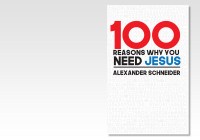 100 Reasons Why You Need Jesus