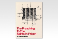 Preaching to the Spirits in Prison, the