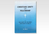 Christian Unity and Fellowship or The Unity of the Spirit