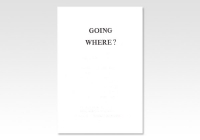 Going Where?