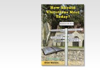 How Should Christians Meet Today