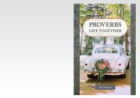 PROVERBS, Life Together