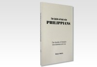 Philippians: The Epistle of Christian Devotedness and Joy 