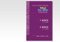What the Bible Teaches - 1 & 2 Kings