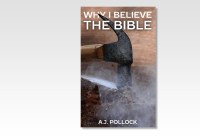 Why I Believe the Bible