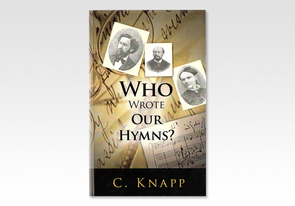 who wrote our hymns ck
